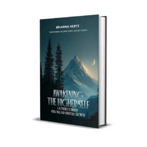 Awakeing The higher Self - A Journey Towards Personal and Spiritual Growth